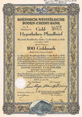 Artikelnr. AP156 Rhein.-Westf.-Boden-Credit-Bank Goldhypothekenpfandbrief 7% vm Juli 1930 Wert 100 Goldmark